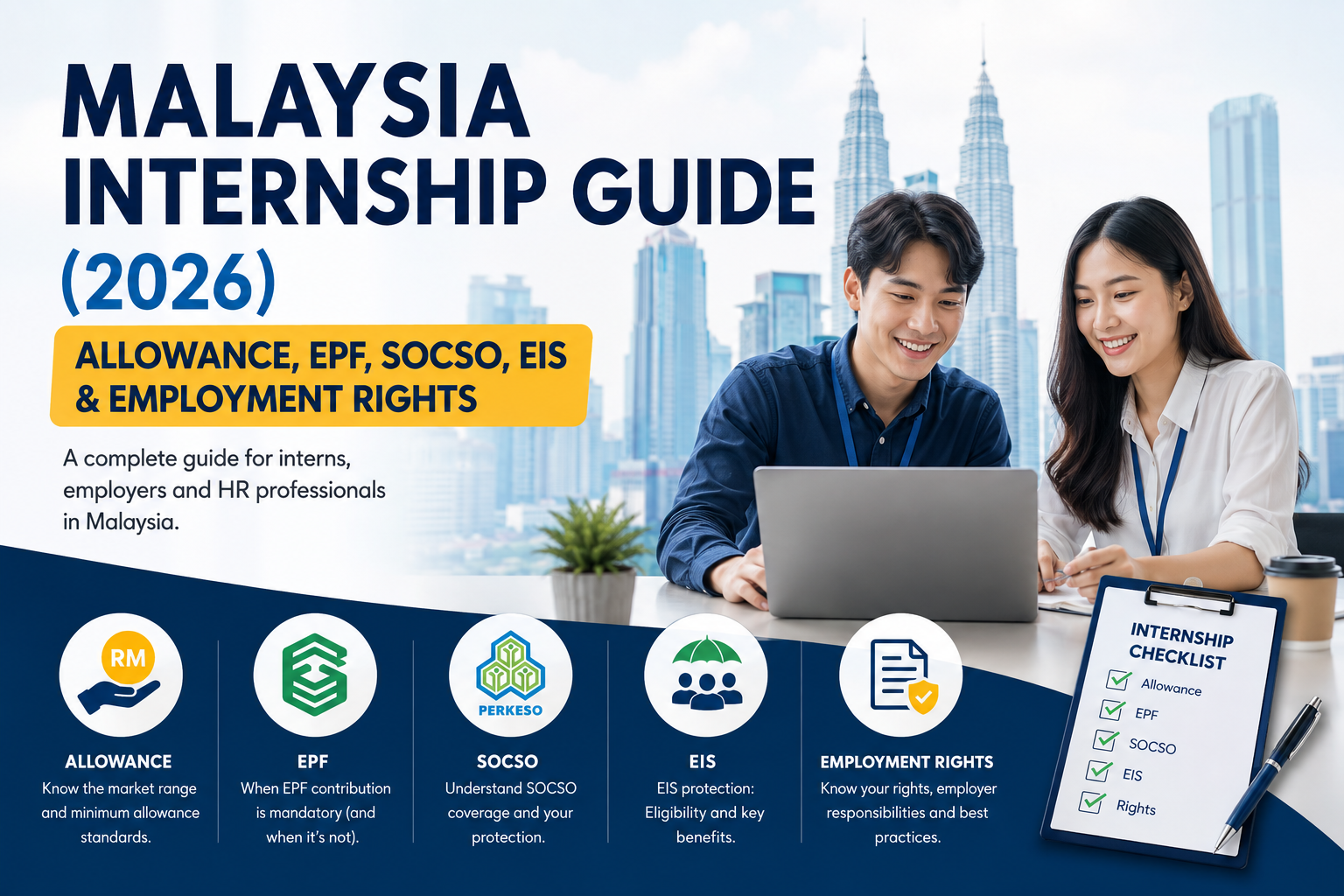 Malaysia Internship Guide (2026): Allowance, EPF, SOCSO, EIS & Employment Rights
